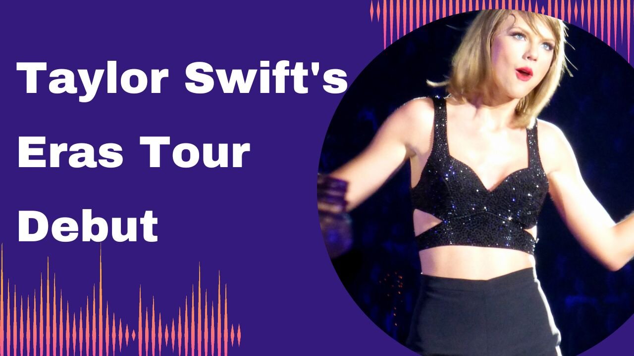 The Enchanting Fashion of Taylor Swift's Eras Tour Debut