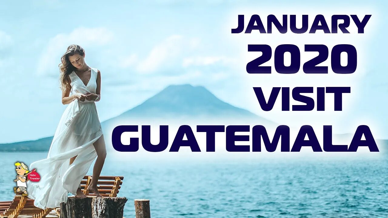 Life is Good, Hobos Go to Lake Atitlan January 2020