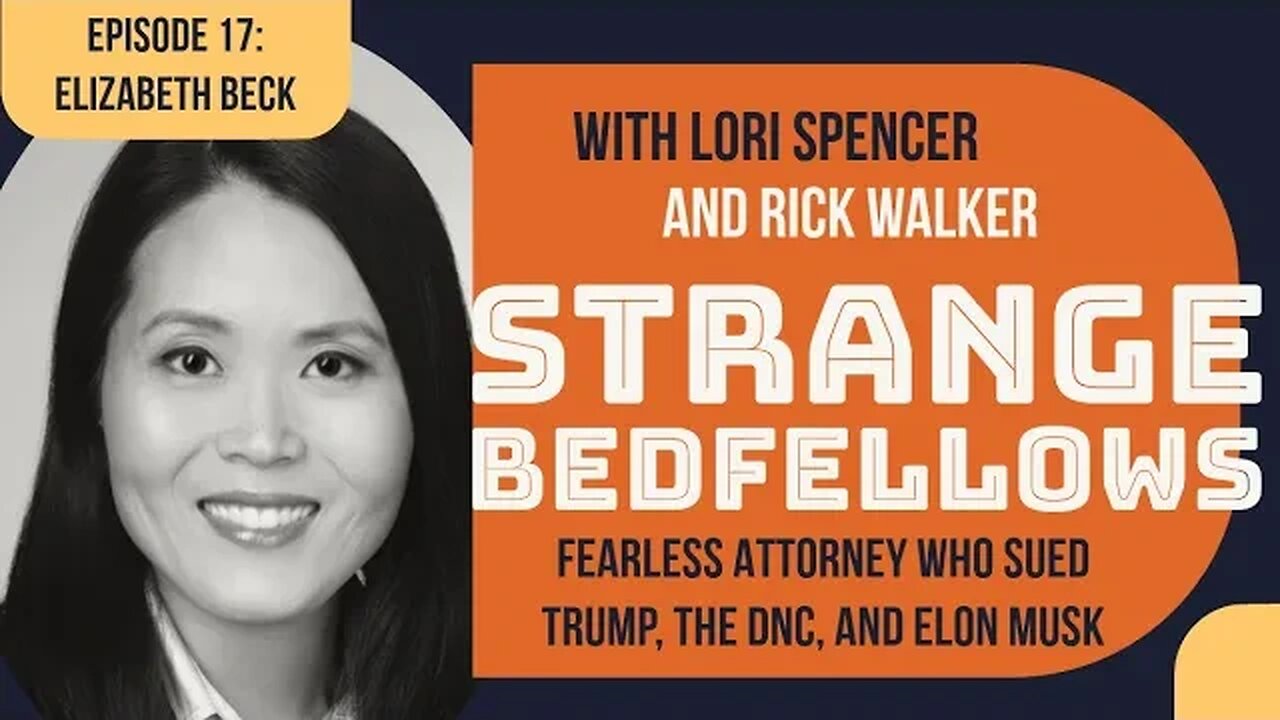 Elizabeth Beck: FEARLESS Lawyer Sued Trump, the DNC, and Elon Musk