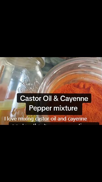 Castor oil and Cayenne pepper