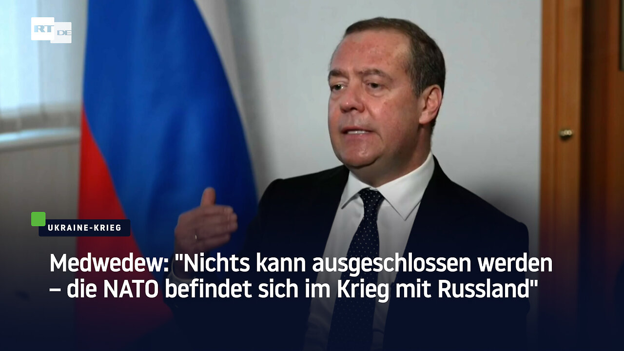 Medwedew: "Nichts kann ausgeschlossen werden – die NATO befindet sich im Krieg mit Russland"