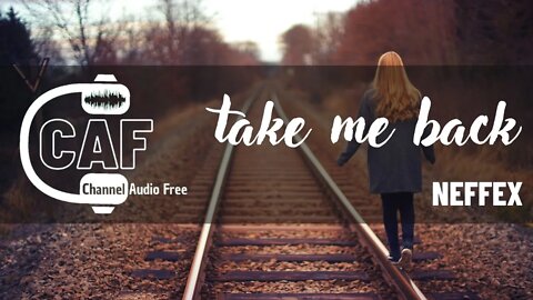 Channel Audio Free – Take Me Back – NEFFEX