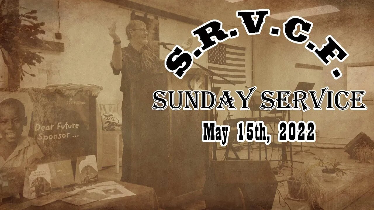 Sunday Service, 5-15-2022 | "Earnestly Contending For The Faith" Part 5