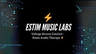 Voltage Stream Catalyst - Estim Audio Therapy