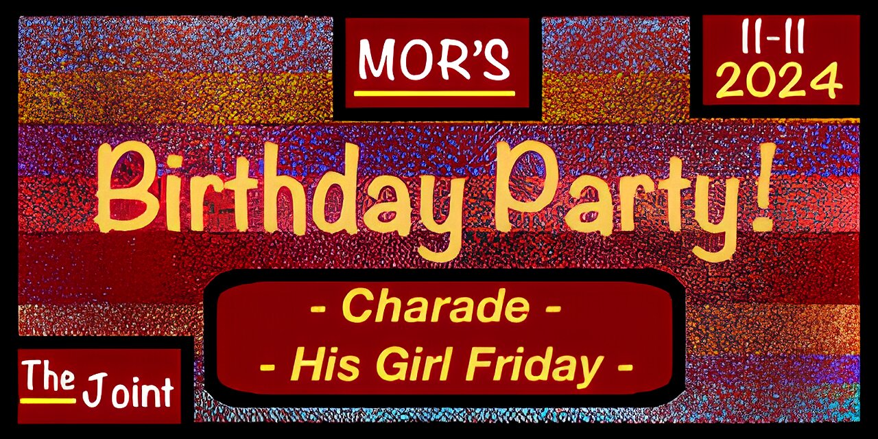 The Joint ☛ It’s MOR’s Birthday Party. Stop in and wish her a Happy Birthday and watch her two pics!