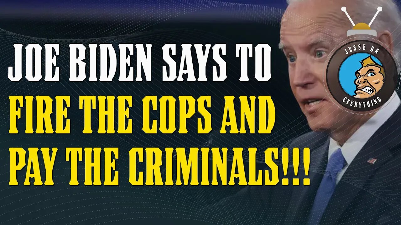 Joe Biden's INSANE New Program!!! FIRE COPS & PAY CRIMINALS???????
