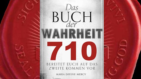 Meine Kirche wird fallen, aber bald wird sie sich wieder erheben(Buch der Wahrheit Nr 710)