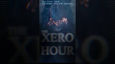 Xero Hour Podcast - Lock Down Culture Virtue Signaling (Masks and Social Distancing)