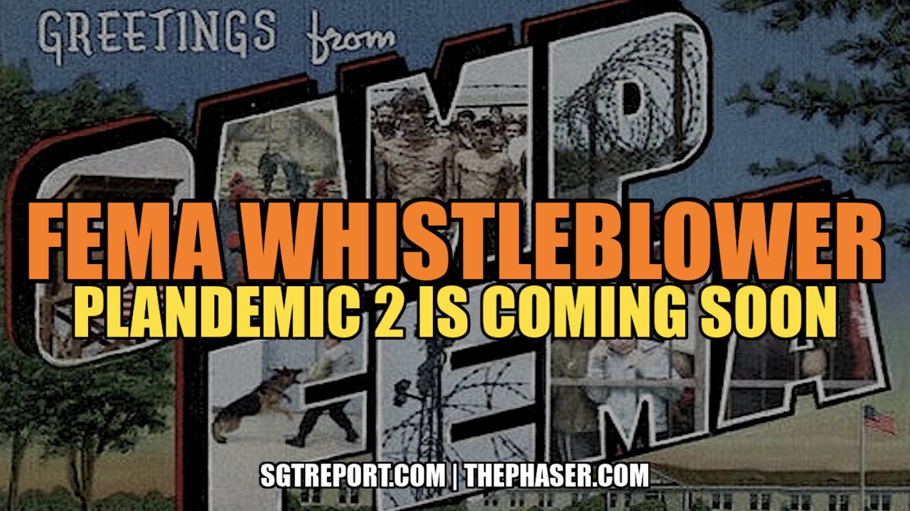 FEMA WHISTLEBLOWER: PLANDEMIC 2 IS COMING SOON