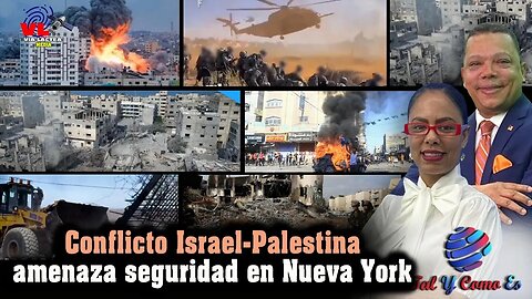 CONFLICTO ISRAEL - PALESTINA AMENAZA SEGURIDAD EN NEW YORK - TAL Y COMO ES