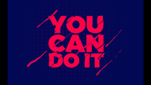 "YOU CAN DO IT" Motivation - Inspiration - Quotes - Affirmation