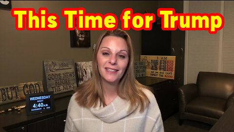 This Time for Trump Come Back - Julie Green Update 11.11