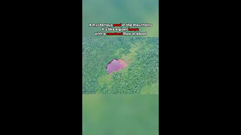 a mysterious red water pool in the mountains