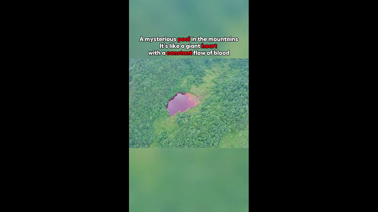 a mysterious red water pool in the mountains