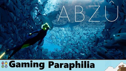 ABZU makes me happy | Gaming Paraphilia