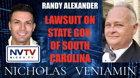 Randy Alexander Discusses Lawsuit on State Gov. of South Carolina with Nicholas Veniamin