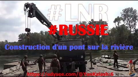 #Ukraine #LNR Construction d'un pont routier qui relie les localités libérées