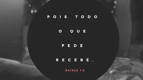 Reflexão bíblica sobre Mateus 7:8