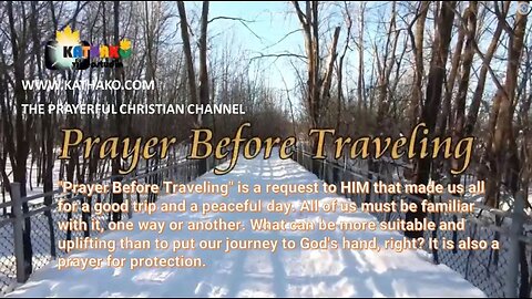 Prayer Before Traveling (Woman’s voice), a safe trip message, good travel wishes, reach destination