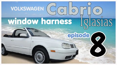 Saturday Projects™.com | 2001 Volkswagen Cabrio - 8 | Replacing Driver's Side Powered Window Harness