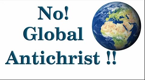 No Global Antichrist