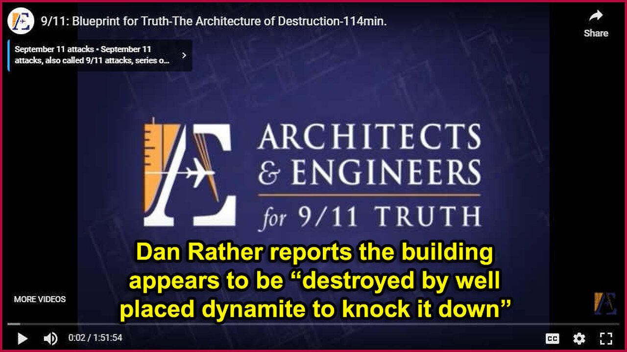 Dan Rather Report on 9/11 Describes Controlled Demolition of WTC-7