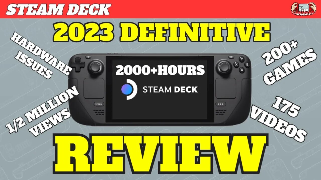 Steam Deck 2023 Definitive Review! It just keeps getting Better!