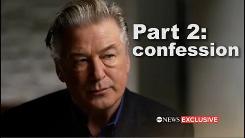 Alec Baldwin admits who did it | Part 2 trailer for ABC