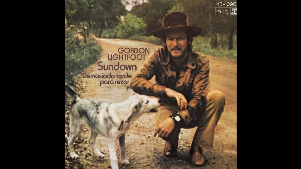 Sundown ~ Gordon Lightfoot