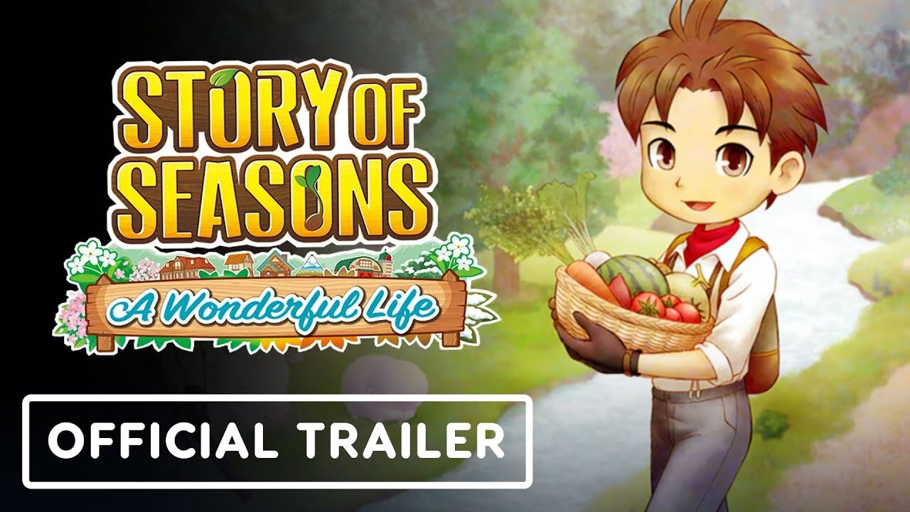 Story of Seasons: A Wonderful Life - Official Multiplatform Announcement Trailer