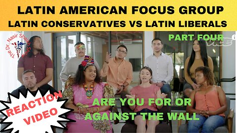 REACTION VIDEO: Latin Americans Focus Group Debate- Latin Conservatives Vs Latin Liberals Part FOUR