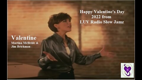 Happy Valentine's Day 2022 from LUV Radio Slow Jamz Martina McBride Valentine