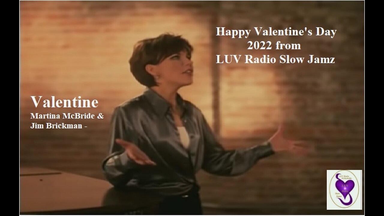 Happy Valentine's Day 2022 from LUV Radio Slow Jamz Martina McBride Valentine