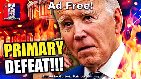 Dr Steve Turley-Democrats Hit PANIC BUTTON as Biden LOSES Primary!-Ad Free!