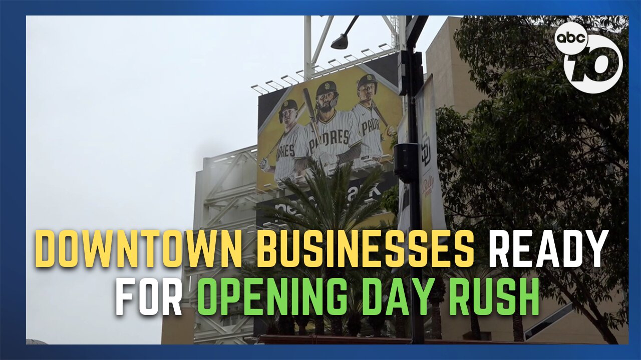 Downtown businesses prepare for rain, large crowds for Padres opening day