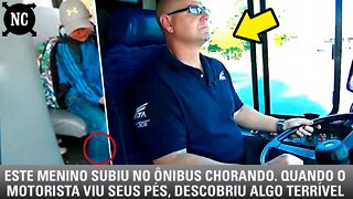 Este menino subiu no ônibus chorando. Quando o motorista viu seus pés, descobriu algo terrível