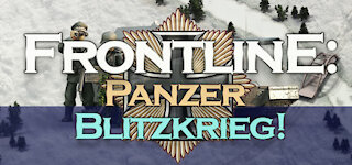 Frontline: Panzer Blitzkrieg! [Anniversary update]