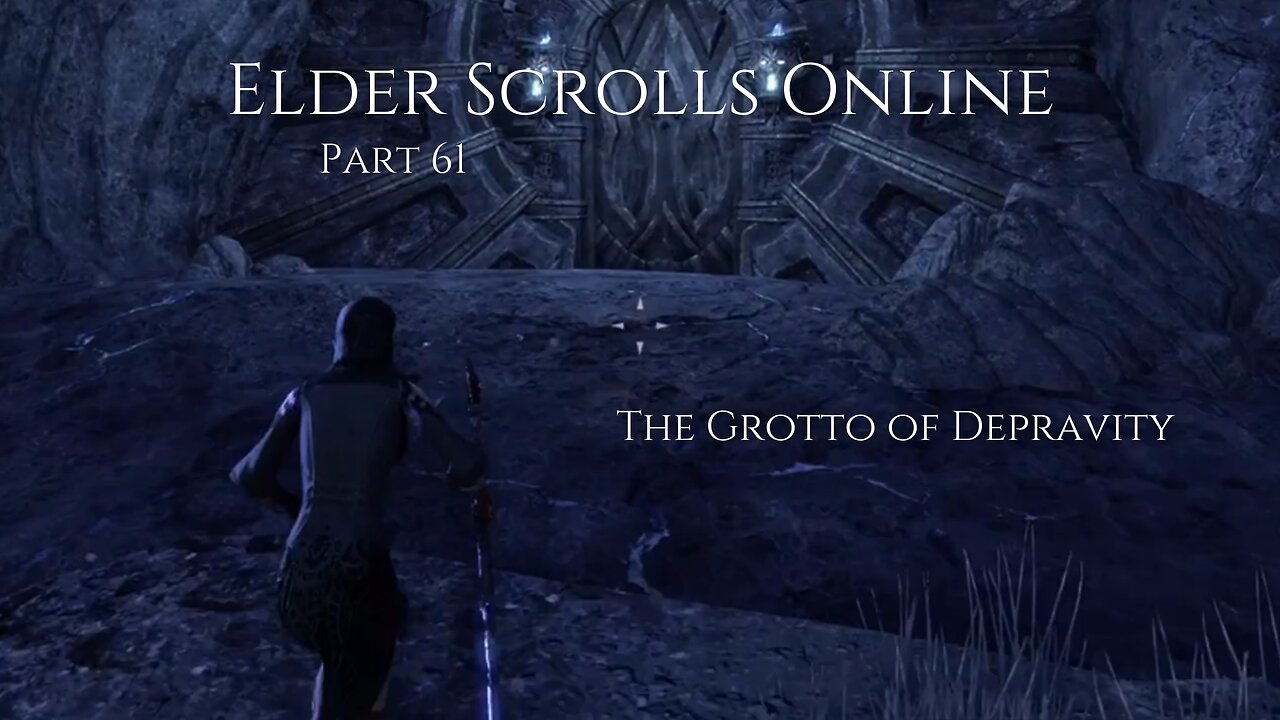 The Elder Scrolls Online Part 61 - The Grotto of Depravity