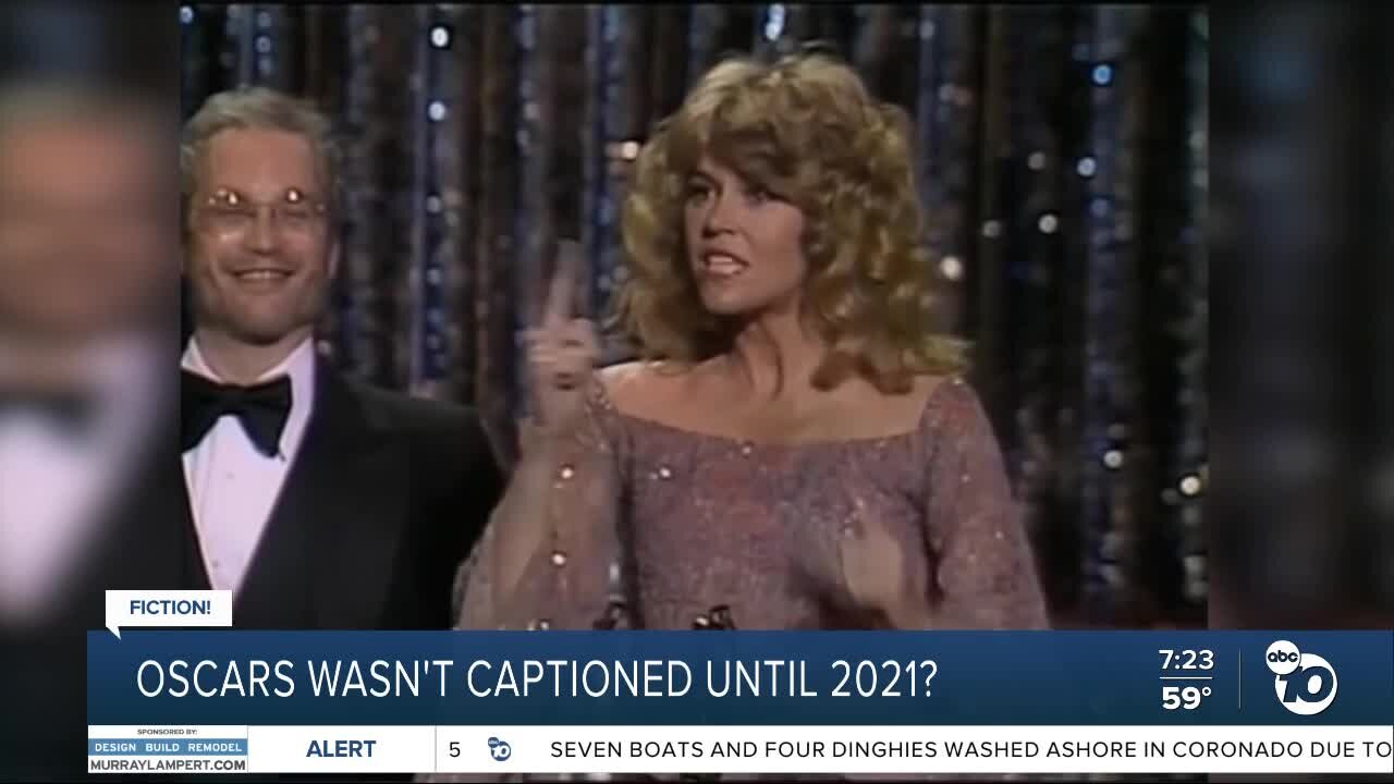 Fact or Fiction: Oscars wasn't captioned until 2021?