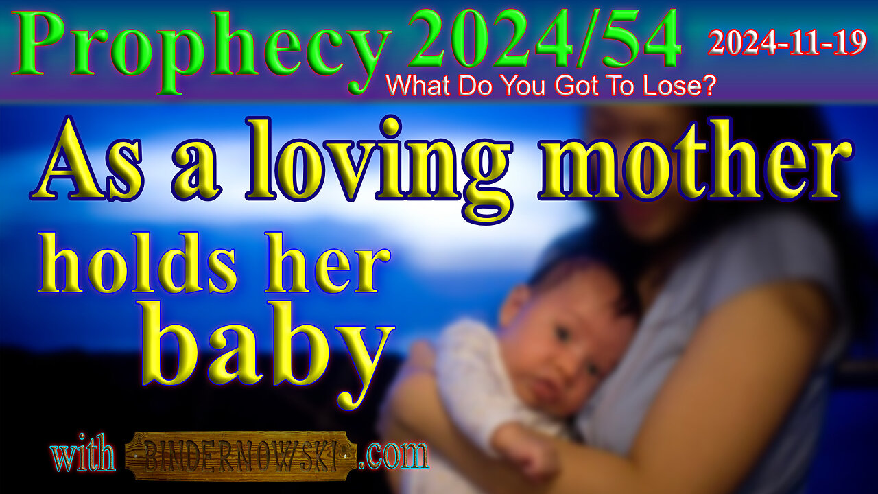 As a loving mother holds her baby, Prophecy