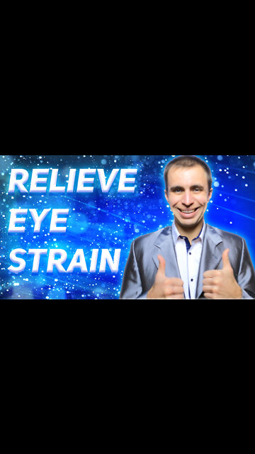 How to relieve eye strain in 7 steps