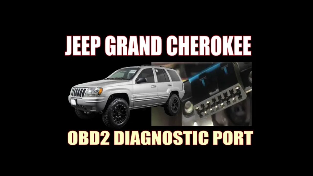 JEEP GRAND CHEROKEE - OBD2 DIAGNOSTIC PORT LOCATION