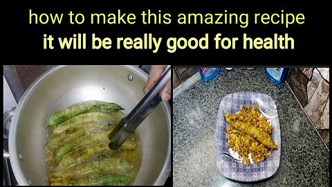 How to make this a amazing recipe Karela......