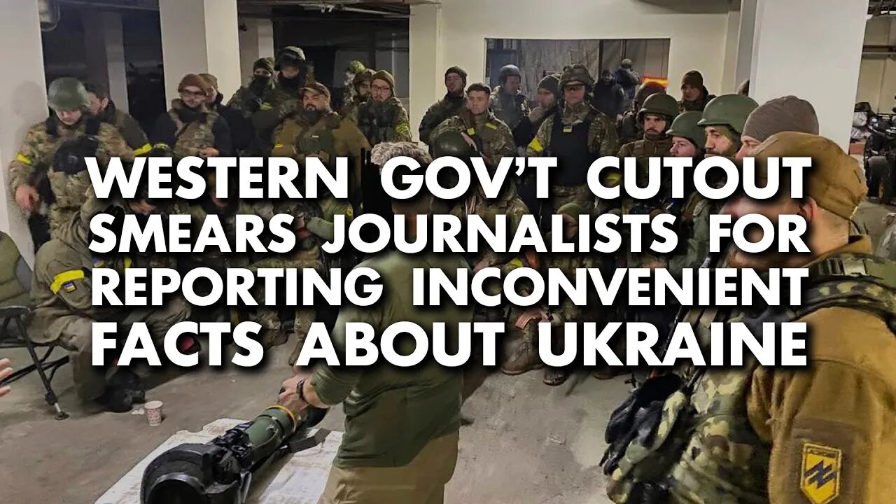 Western govt-funded neocon group smears me for reporting Ukraine facts they don't like