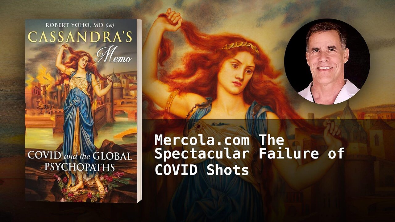 Mercola.com The Spectacular Failure of COVID Shots