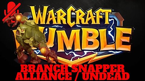 WarCraft Rumble - Branch Snapper - Alliance + Undead