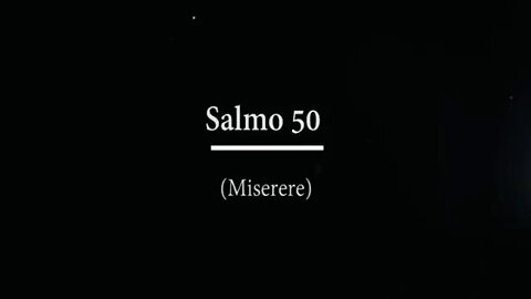 Salmo 50 Miserere