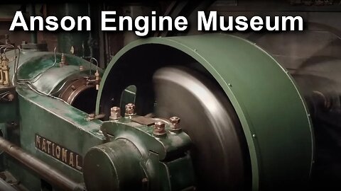 Anson Engine Museum