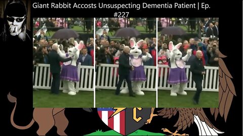 Giant Rabbit Accosts Unsuspecting Dementia Patient | Ep. #227