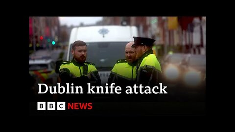 Dublin knife attack leaves three children injured | BBC News